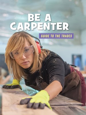cover image of Be a Carpenter